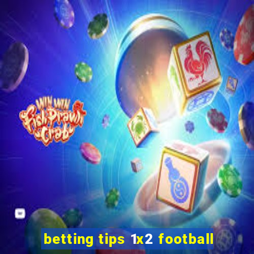 betting tips 1x2 football